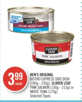Shoppers Drug Mart Ben's original bistro express side dish (240g - 250g), clover leaf pink salmon (150g - 213g) or white tuna (170g) offer
