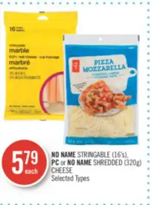 Shoppers Drug Mart No name stringable (16's), pc or no name shredded (320g) cheese offer