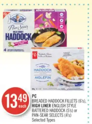 Shoppers Drug Mart Pc breaded haddock fillets (6's), high liner english style battered haddock (5's) or pan-sear selects (4's) offer