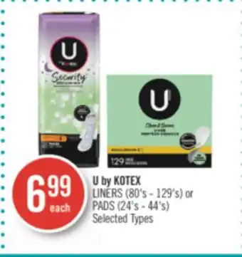 Shoppers Drug Mart U by kotex liners (80's - 129's) or pads (24's - 44's) offer