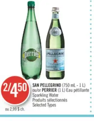 Pharmaprix San pellegrino (750 ml - 1 l) or perrier (1 l) sparkling water offer