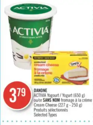 Pharmaprix Danone activia yogourt (650 g) or no name cream cheese (227 g - 250 g) offer