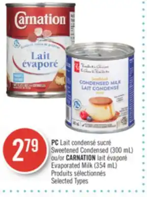 Pharmaprix Pc sweetened condensed (300 ml) or carnation evaporated milk (354 ml) offer