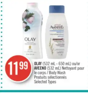 Pharmaprix Olay (532 ml - 650 ml) or aveeno (532 ml)body wash offer