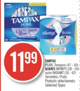 Pharmaprix Tampax pearl tampons (47 - 50), always infinity (28 - 50) or radiant (30 - 42) serviettes offer