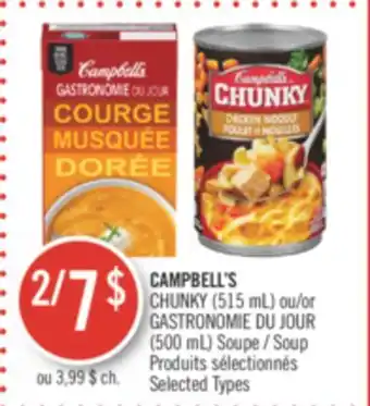 Pharmaprix Campbell's chunky (515 ml) or gastronomie du jour (500 ml) soup offer