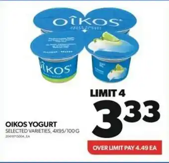 Real Canadian Superstore OIKOS YOGURT SELECTED VARIETIES, 4X95/100G offer