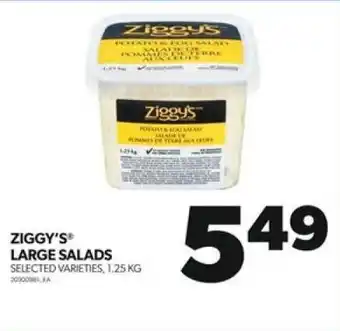 Real Canadian Superstore ZIGGY'S LARGE SALADS SELECTED VARIETIES, 1.25KG offer