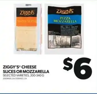 Real Canadian Superstore ZIGGY'S CHEESE SLICES OR MOZZARELLA SELECTED VARIETIES, 200-340G offer