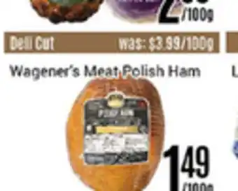 Nations Fresh Foods Wagener's meat polish ham offer