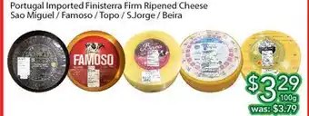 Ample Food Market Portugal imported finisterra firm ripened cheese sao miguel / famoso / topo / s.jorge / beira offer
