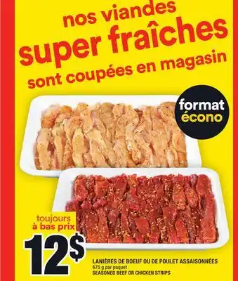 Super C Lanières de boeuf ou de poulet assaisonnées | seasoned beef or chicken strips offer
