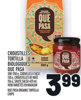 Metro Croustilles tortilla biologiques que pasa | que pasa organic tortilla chips offer