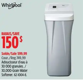 Canadian Tire Whirlpool 30,000-grain water softener offer