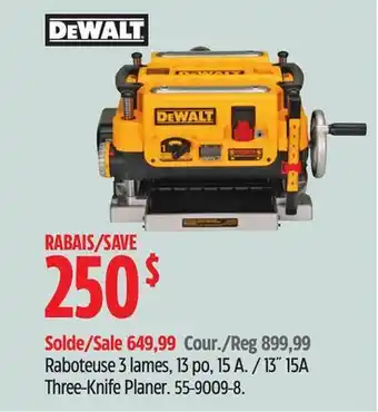 Canadian Tire Dewalt 13˝ 15a three-knife planer offer