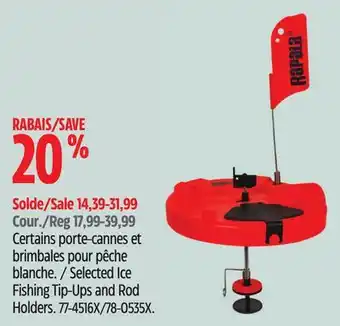 Canadian Tire Rapala selected ice fishing tip-ups and rod holders offer