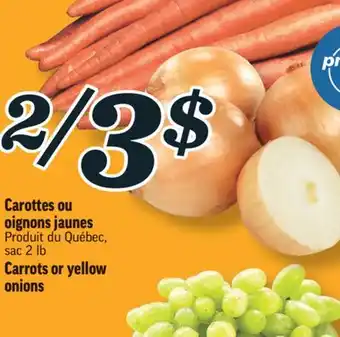 Marché Richelieu Carottes ou oignons jaunes | carrots or yellow onions offer