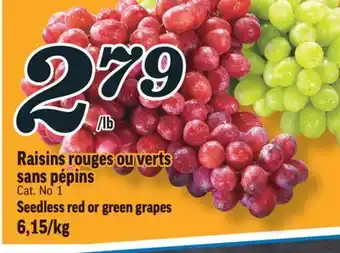 Marché Richelieu Raisins rouges ou verts sans pépins | seedless red or green grapes offer