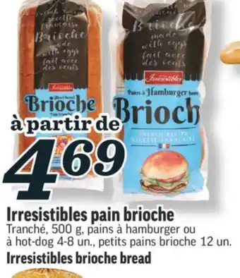 Marché Richelieu Pain brioche irresistibles | irresistibles brioche bread offer