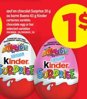 Maxi Œuf en chocolat surprise 20 g ou barre bueno 43 g kinder offer