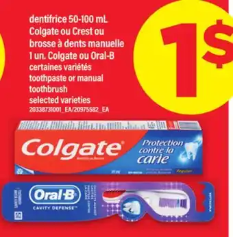 Maxi Dentifrice 50-100 ml colgate ou crest ou brosse à dents manuelle 1 un. colgate ou oral-b offer