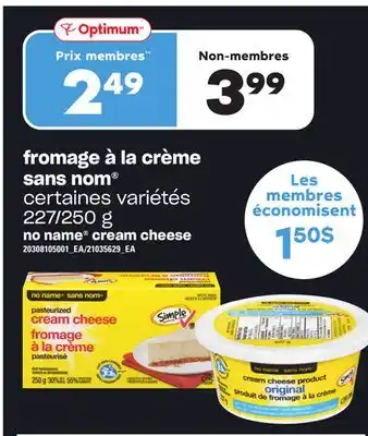 Provigo Fromage à la crème sans nom , 227/250 g offer