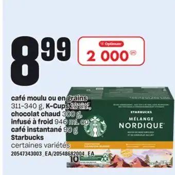 Provigo Café moulu ou en grains 311-340 g, k-cups 10 un., chocolat chaud 300 g, infusé à froid 946 ml ou café instantané 90 g starbuc offer