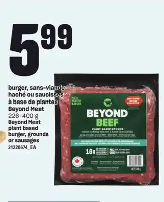 Provigo Burger, sans-viande haché ou saucisses à base de plantes beyond meat, 226-400 g offer