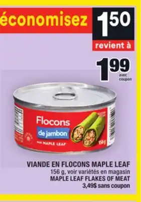 Super C Viande en flocons maple leaf | maple leaf flakes of meat offer