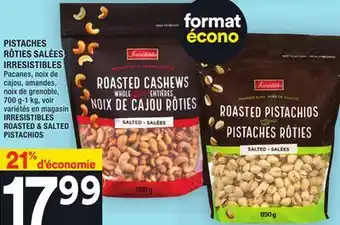 Super C Pistaches rôties salées irresistibles | irresistibles roasted & salted pistachios offer