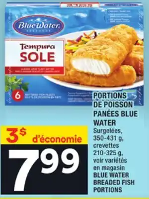Super C Portions de poisson panées blue water | blue water breaded fish portions offer