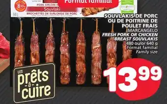 Marché Bonichoix Marcangelo fresh pork or chicken breast souvlakis offer