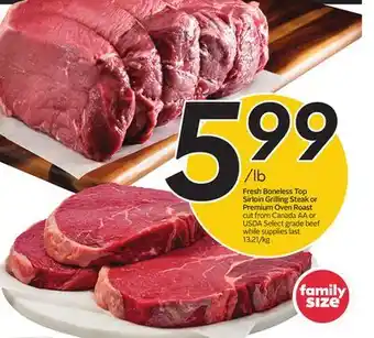 Sobeys Fresh boneless top sirloin grilling steak or premium oven roast offer