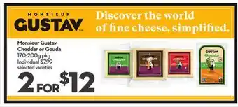 Longo's Monsieur gustav cheddar or gouda offer