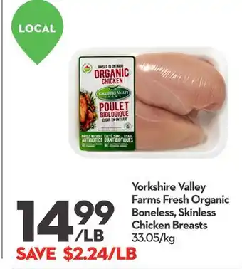 Longo's Yorkshire valley farms fresh organic boneless, skinless chicken breasts offer