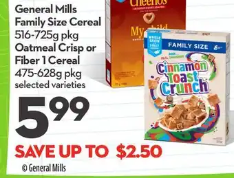 Longo's General mills family size cereal 516-725g pkg oatmeal crisp or fiber 1 cereal 475-628g pkg offer