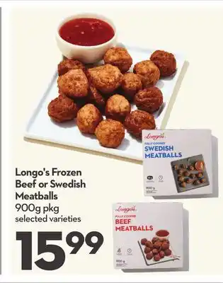 Longo's Longo's frozen beef or swedish meatballs offer