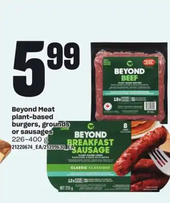 Loblaws Beyond meat plant-based burgers, grounds or sausages, 226-400 g offer