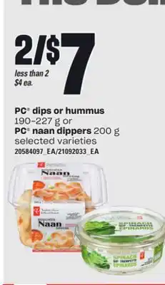 Loblaws Pc dips or hummus, 190-227 g or pc naan dippers, 200 g offer