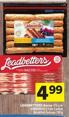 Foodland Leadbetters bacon 375 g johnsonville or fully cooked breakfast sausage 250 g offer