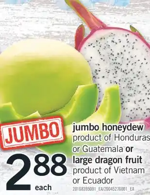 Fortinos Jumbo honeydew large dragon or large dragon fruit offer