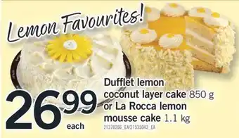 Fortinos Dufflet lemon coconut layer cake 850 g or la rocca lemon mousse cake 1.1 kg offer