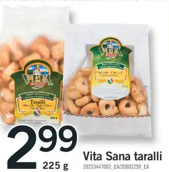 Fortinos Vita sana taralli 225 g offer