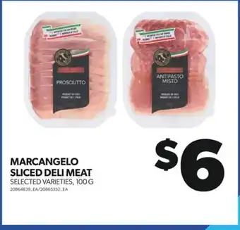 Real Canadian Superstore Marcangelo sliced deli meat, 100 g offer