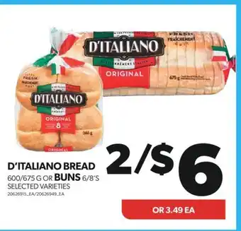Real Canadian Superstore D'italiano bread, 600/675 g or buns, 6/8's offer