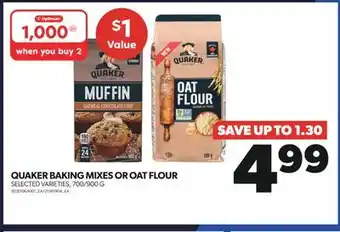 Real Canadian Superstore Quaker baking mixes or oat flour, 700/900 g offer