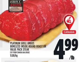 Metro Platinum grill angus boneless inside round roast or value pack steak offer