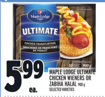 Metro Maple lodge ultimate chicken wieners or zabiha halal offer