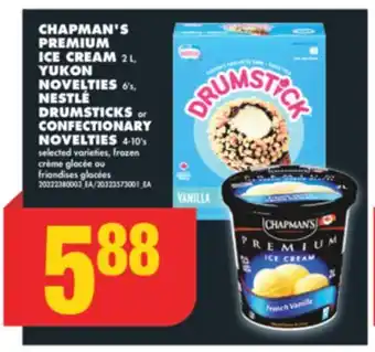 No Frills Chapman's premium ice cream 2 l, yukon novelties 6's, nestlé drumsticks or confectionary novelties, 4-10's offer