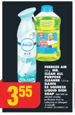 No Frills Febreze air, 250 g, mr. clean all purpose cleaner, 1.3 l or dawn ez squeeze liquid dish soap, 366/443 ml offer